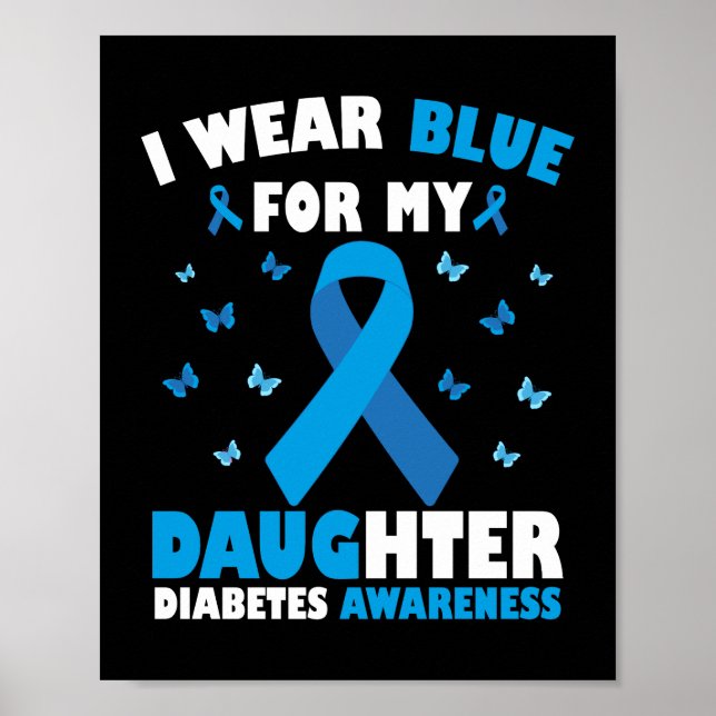 Ich trage Blau für meine Tochter Diabetes Awarenes Poster (Vorne)