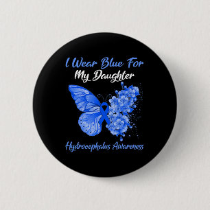 Ich trage Blau für meine Tochter Hydrocephalus War Button