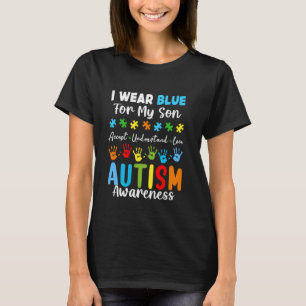 Ich trage Blau für meinen autistischen Sohn Autism T-Shirt
