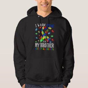 Ich trage Blau für meinen Bruder Autismus Aufkläru Hoodie