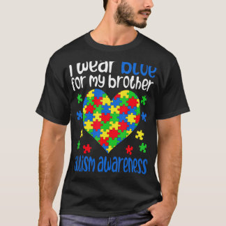 Ich trage Blau für meinen Bruder Autismus Awarenes T-Shirt