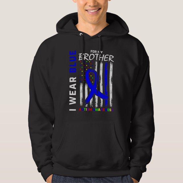 Ich trage Blau für meinen Bruder Autismus Bewussts Hoodie (Vorderseite)