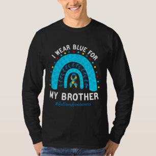 Ich trage Blau für meinen Bruder Autismus Bewussts T-Shirt
