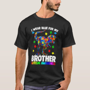 Ich trage Blau für meinen Bruder Autismus Bewussts T-Shirt
