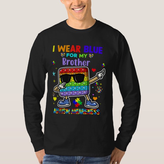 Ich trage Blau für meinen Bruder Autismus Bewussts T-Shirt (Vorderseite)