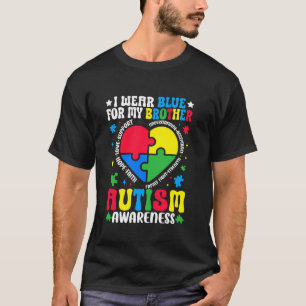 Ich trage Blau für meinen Bruder Autismus-Bewussts T-Shirt