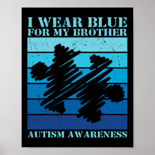 Ich trage Blau für meinen Bruder Autistische Kinde Poster