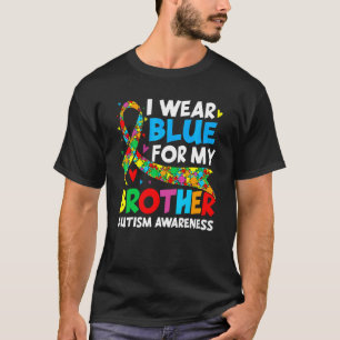 Ich trage Blau für meinen Bruder Cool Autismus-Be T-Shirt