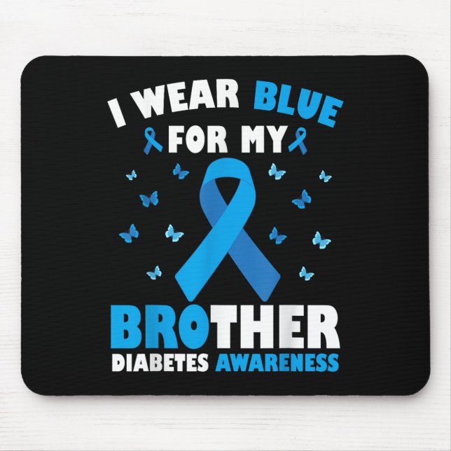 Ich trage Blau für meinen Bruder Diabetes Aufkläru Mousepad (Vorne)