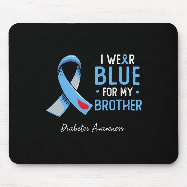 Ich trage blau für meinen Bruderdiabebewusstsein Mousepad (Vorne)