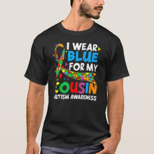 Ich trage Blau für meinen coolen Cousin Autism Awa T-Shirt