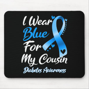 Ich trage Blau für meinen Cousin Diabetes Awarenes Mousepad