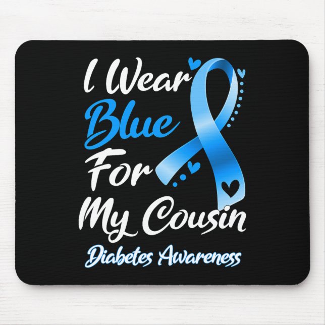 Ich trage Blau für meinen Cousin Diabetes Awarenes Mousepad (Vorne)