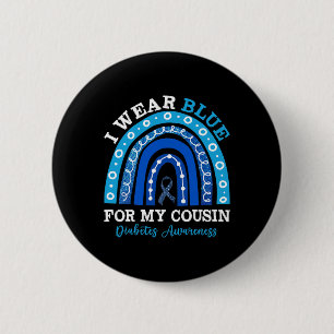 Ich trage Blau für meinen Cousin T1d Typ 1 Diabete Button
