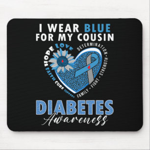 Ich trage Blau für meinen Cousin Typ 1 Diabetes Aw Mousepad