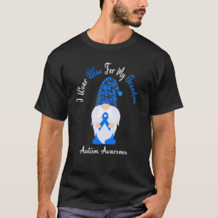 Ich trage Blau für meinen Enkel Autismus-Bewusstse T-Shirt