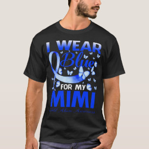 Ich trage Blau für meinen MIMI-Hintern zum Kindesm T-Shirt