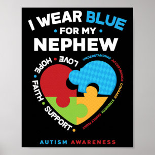 Ich trage Blau für meinen Nephew Autismus A Poster
