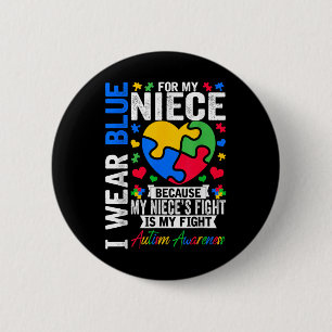 Ich trage Blau für meinen Nichte Autismus Awarenes Button