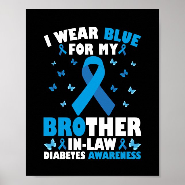 Ich trage Blau für meinen Schwager Typ 1 Diabetes Poster (Vorne)