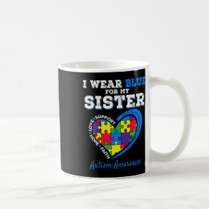 Ich trage Blau für meinen Schwester-Autismus-Bewus Kaffeetasse