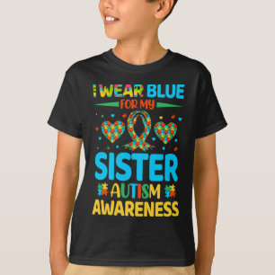 Ich trage Blau für meinen Schwester-Autismus-Bewus T-Shirt