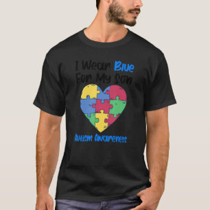 Ich trage Blau für meinen Sohn Autismus Awareness  T-Shirt