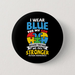 Ich trage Blau für meinen Sohn Autismus Bewusstsei Button