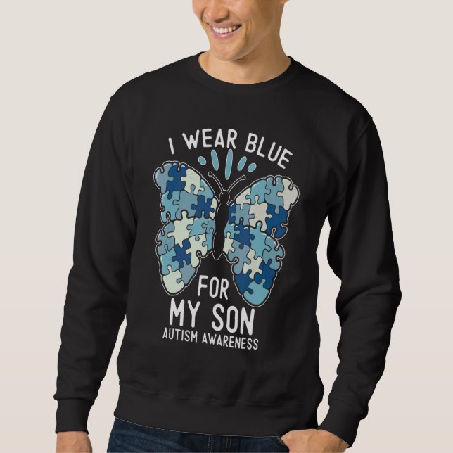 Ich trage Blau für meinen Sohn Autismus Bewusstsei Sweatshirt (Vorderseite)