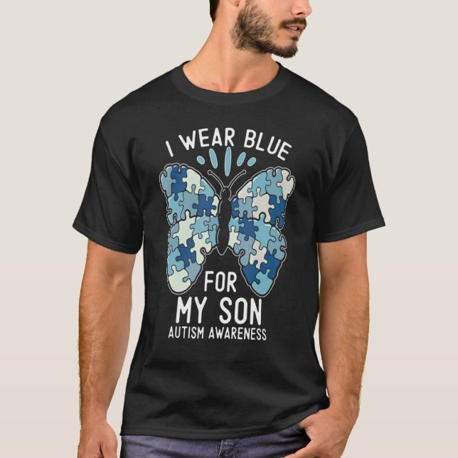 Ich trage Blau für meinen Sohn Autismus Bewusstsei T-Shirt (Vorderseite)