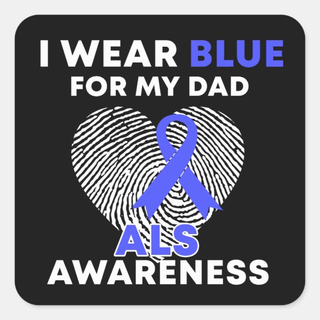Ich trage Blau für meinen Vater ALS Awareness Quadratischer Aufkleber (Vorderseite)