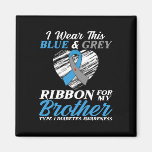Ich trage Blau und Grau für meine Bruder Typ 1 Dia Magnet