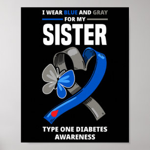 Ich trage Blau und Grau für meine Schwester Typ 1  Poster