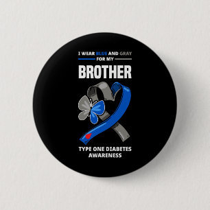 Ich trage Blau und Grau für meinen Bruder Typ 1 Di Button