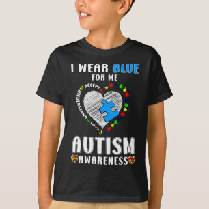 Ich trage Blue for me Autismus Awareness T-Shirt