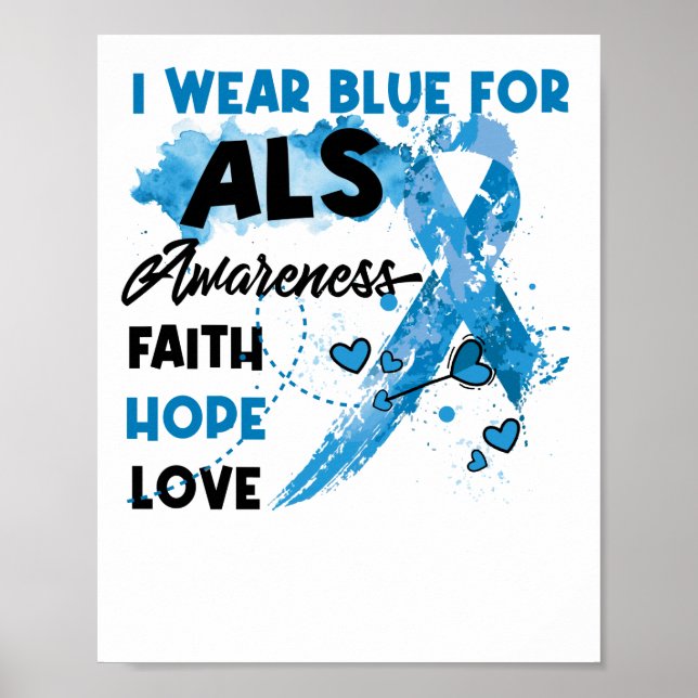 Ich trage Blue für ALS Awareness Faith Hope Liebe Poster (Vorne)