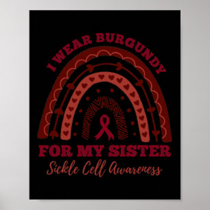 Ich trage Burgund für meine Schwester Rainbow-Sick Poster