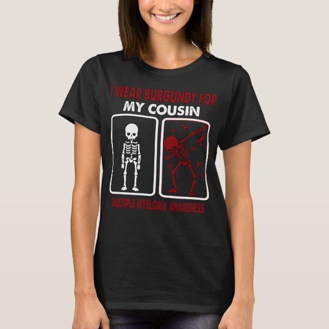 Ich trage Burgund für meinen Cousin MULTIPLE MYELO T-Shirt (Vorderseite)