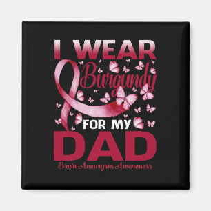 Ich trage Burgund für meinen Vater Gehirnaneurysma Magnet