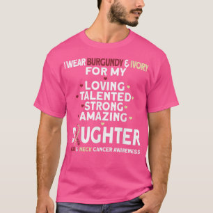 Ich trage Burgund und Elfenbein für meine Tochter  T-Shirt