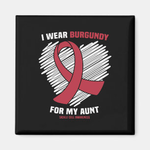 Ich trage Burgunderrot für meine Tante Sickle Cell Magnet