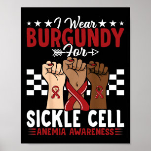 Ich trage Burgundy bei Sichelzellanämie Bewusstsei Poster