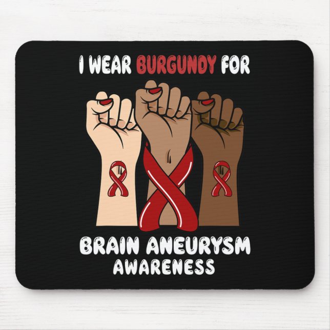 Ich trage Burgundy für Gehirnaneurysma Awareness Mousepad (Vorne)