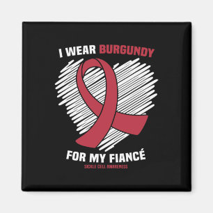 Ich trage Burgundy für meine Verlobte-Sichelzellen Magnet