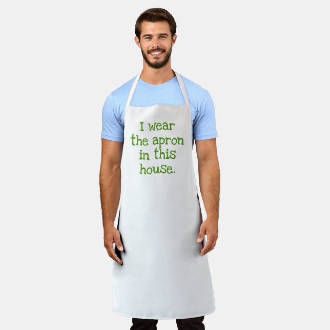 Ich trage die Schürze in diesem Haus - Funny Apron (Getragen)