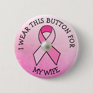 Ich trage dies für meine Ehefrau Pink Breast Cance Button