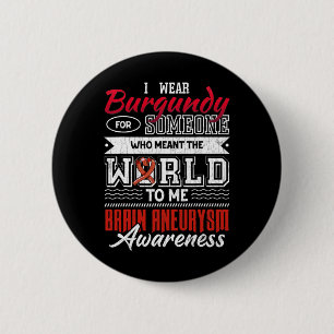 Ich trage dunkelrot für jemand Gehirnaneurysma Awa Button