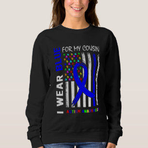 Ich trage eine blaue Schleife für meinen Cousin Au Sweatshirt