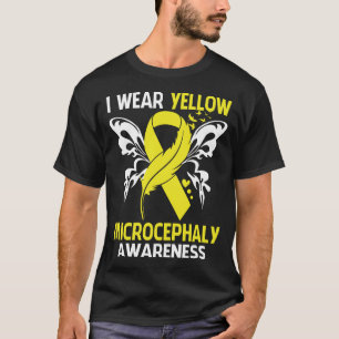 Ich trage Gelb wegen MICROCEPHALY Bewusstsein T-Shirt