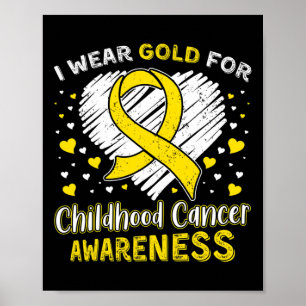 Ich trage Gold für das Bewusstsein für Krebs bei K Poster